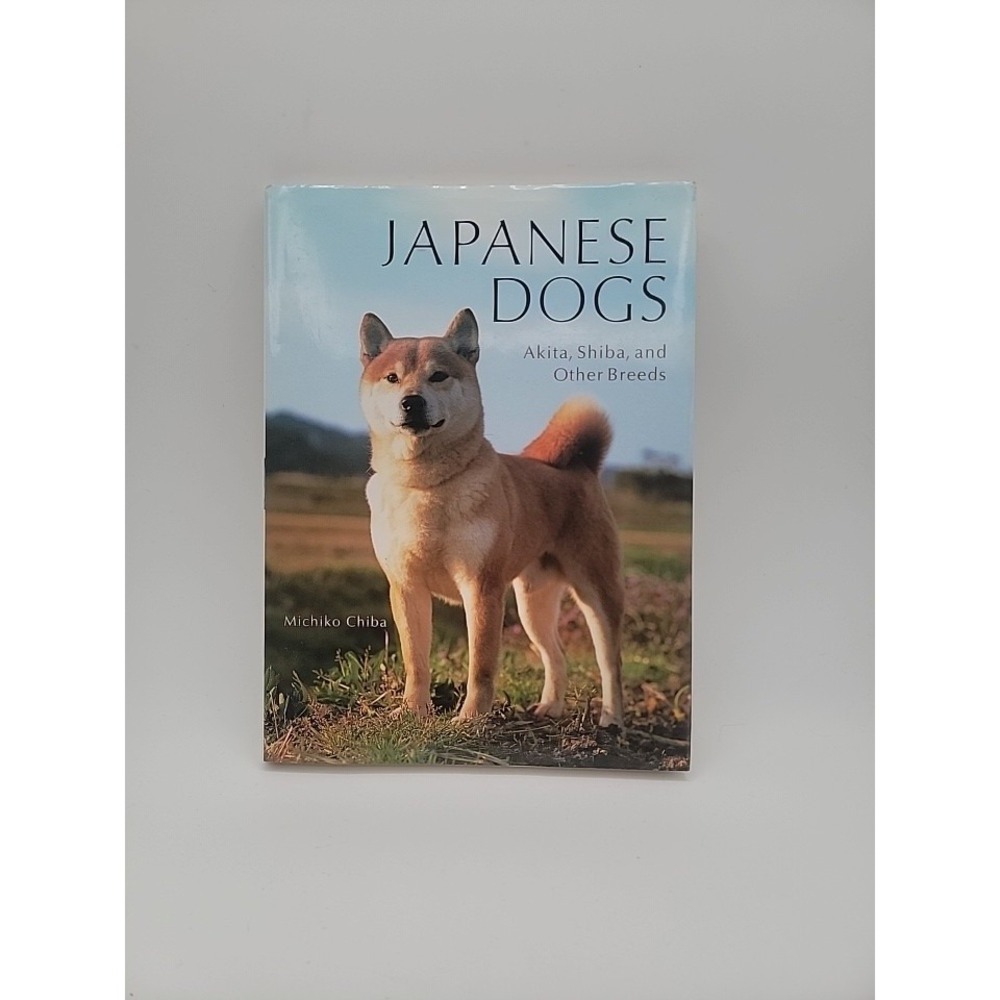 Michiko Chiba Japanese Dogs Akita Shiba Hardcover First Edition 2003 Excellent